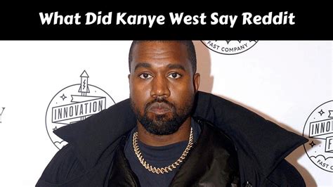 what did kanye west say.